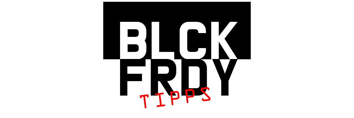 Black Friday Tipps - Black Friday Tipps